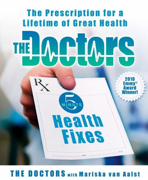 The Doctors 5-Minute Health Fixes (eBook, ePUB) The Doctors 5-Minute Health Fixes (eBook, ePUB)