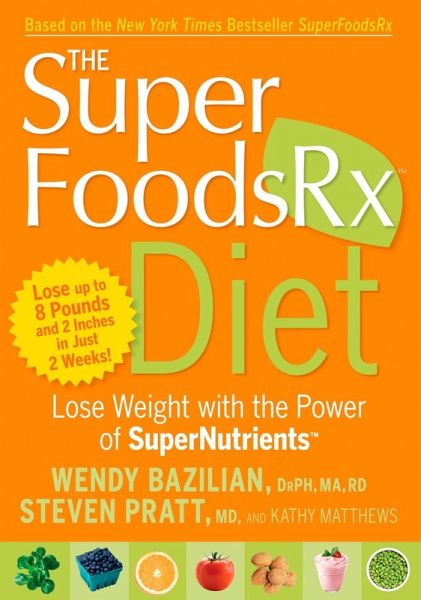 The SuperFoodsRx Diet (eBook, ePUB) The SuperFoodsRx Diet (eBook, ePUB)