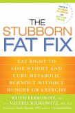 The Stubborn Fat Fix (eBook, ePUB)