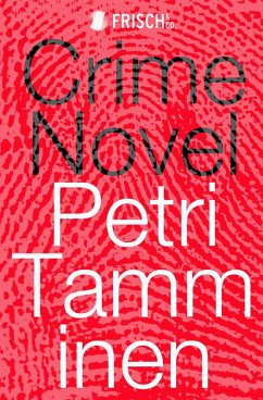 Crime Novel (eBook, ePUB) - Tamminen, Petri