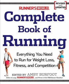 Runner's World Complete Book of Running (eBook, ePUB) - Burfoot, Amby; Editors of Runner's World Maga