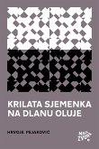 Krilata sjemenka na dlanu oluje (eBook, ePUB)