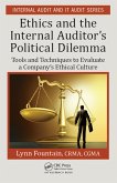 Ethics and the Internal Auditor's Political Dilemma (eBook, ePUB) Ethics and the Internal Auditor's Political Dilemma (eBook, ePUB)