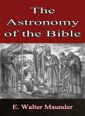 The Astronomy of the Bible (eBook, ePUB)