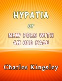 Hypatia or New Foes With an Old Face (eBook, ePUB)