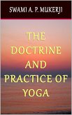 The Doctrine and Practice of Yoga (eBook, ePUB)