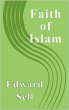 The Faith of Islam (eBook, ePUB) - Bild 1