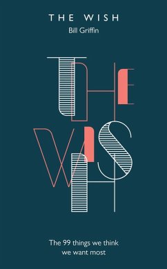 The Wish (eBook, ePUB) - Griffin, Bill The Wish (eBook, ePUB) - Griffin, Bill