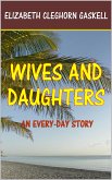 Wives and Daughters (eBook, ePUB)