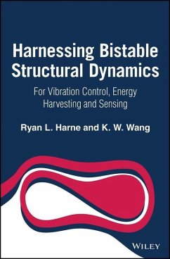 Harnessing Bistable Structural Dynamics (eBook, PDF) - Harne, Ryan L.; Wang, Kon-Well