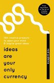 Ideas Are Your Only Currency (eBook, ePUB)