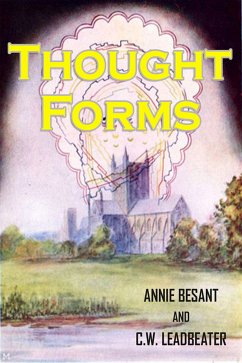 Thought-Forms (eBook, ePUB) - Besant, Annie; LEADBEATER, C. W.