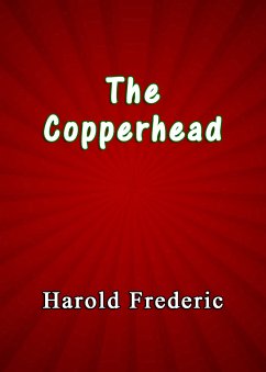 The Copperhead (eBook, ePUB) - Frederic, Harold