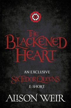 The Blackened Heart (eBook, ePUB) - Weir, Alison