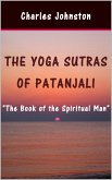 The Yoga Sutras of Patanjali: The Book of the Spiritual Man (eBook, ePUB)