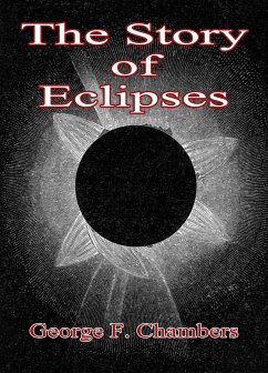The Story Of Eclipses (eBook, ePUB) - Chambers, George F.