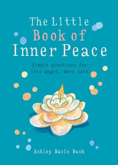 The Little Book of Inner Peace (eBook, ePUB) - Davis Bush, Ashley