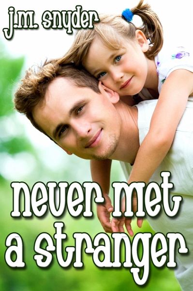 Never Met a Stranger (eBook, ePUB)