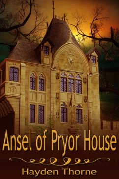 Ansel of Pryor House (eBook, ePUB) - Thorne, Hayden