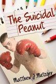 Suicidal Peanut (eBook, ePUB)