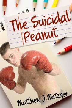 Suicidal Peanut (eBook, ePUB) - Metzger, Matthew J.
