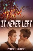 It Never Left (eBook, ePUB) It Never Left (eBook, ePUB)
