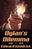 Dylan's Dilemma (eBook, ePUB)