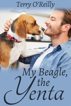 My Beagle, the Yenta (eBook, ePUB) - O'Reilly, Terry