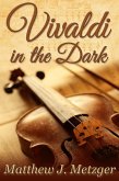 Vivaldi in the Dark (eBook, ePUB)