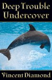 Deep Trouble Undercover (eBook, ePUB)