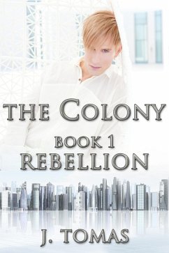 Cover Colony Book 1: Rebellion (eBook, ePUB)