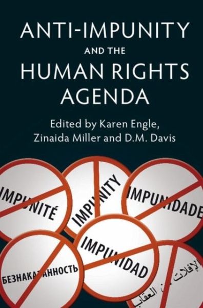 Anti-Impunity and the Human Rights Agenda (eBook, PDF) Anti-Impunity and the Human Rights Agenda (eBook, PDF)