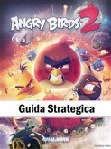 Angry Birds 2 Guida Strategica (eBook, ePUB)