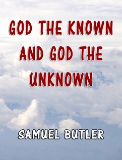 Cover God the Known and God the Unknown (eBook, ePUB)