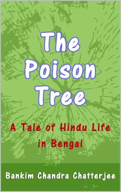 The Poison Tree (eBook, ePUB) - Chatterjee, Bankim Chandra