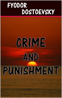 Crime and Punishment (eBook, ePUB) - Dostoevsky, Fyodor