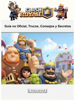 Cover Clash Royale: Guia no Oficial, Trucos, Consejos y Secretos (eBook, ePUB)