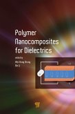 Polymer Nanocomposites for Dielectrics (eBook, ePUB)