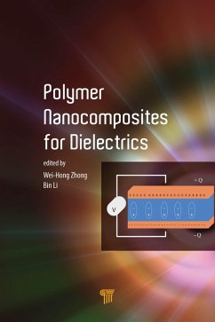 Polymer Nanocomposites for Dielectrics (eBook, ePUB) - Zhong, Katie; Li, Bin