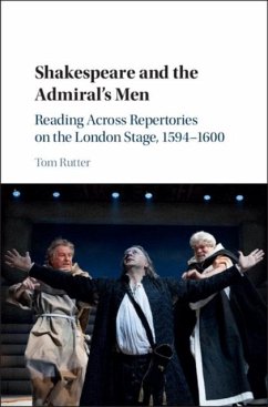 Shakespeare and the Admiral's Men (eBook, PDF) - Rutter, Tom