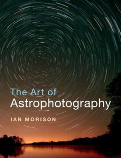 Art of Astrophotography (eBook, PDF) - Morison, Ian