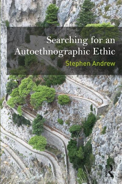 Searching for an Autoethnographic Ethic (eBook, ePUB)