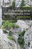 Searching for an Autoethnographic Ethic (eBook, PDF)