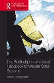 The Routledge International Handbook to Welfare State Systems (eBook, ePUB)