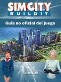 Sim City Buildit Guía No Oficial Del Juego (eBook, ePUB)