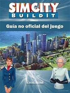 Sim City Buildit Guía No Oficial Del Juego (eBook, ePUB) - Entertainment, Hiddenstuff