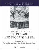 A Companion to the Gilded Age and Progressive Era (eBook, ePUB)