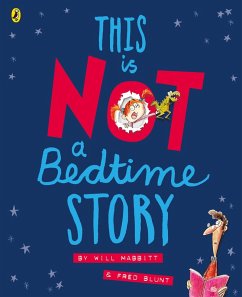 This Is Not A Bedtime Story (eBook, ePUB) - Mabbitt, Will