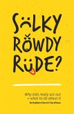 Sulky, Rowdy, Rude? (eBook, ePUB)