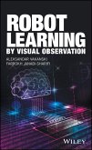 Robot Learning by Visual Observation (eBook, ePUB)